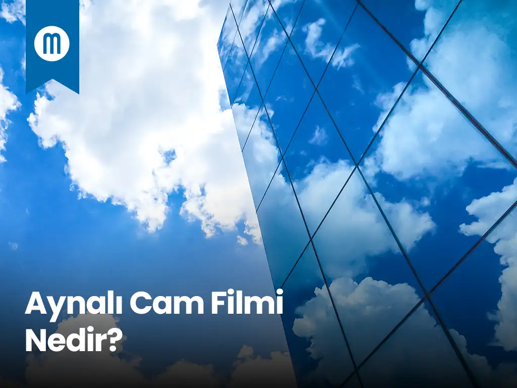 Aynalı cam filmi nedir